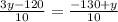 \frac{3y - 120}{10} = \frac{-130 + y}{10}