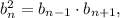 b_n^2=b_{n-1}\cdot b_{n+1},