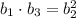 b_1\cdot b_3=b_2^2