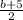 \frac{b+5}{2}