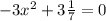 -3x^{2} +3\frac{1}{7}=0