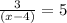 \frac{3}{(x - 4)} = 5