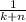 \frac{1}{k+n}