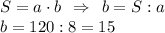 S = a\cdot b \:\: \Rightarrow \:\: b =S:a\\b = 120:8 = 15