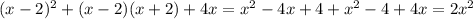 (x-2)^2+(x-2)(x+2)+4x=x^2-4x+4+x^2-4+4x=2x^2