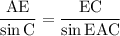 \rm{\dfrac{AE}{\sin C} =\dfrac{EC}{\sin EAC} }