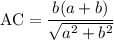 \mathrm{AC}=\dfrac{b(a+b)}{\sqrt{a^2+b^2} }