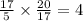 \frac{17}{5} \times \frac{20}{17} = 4