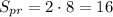 S_{pr}=2\cdot 8=16