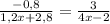 \frac{-0,8}{1,2x+2,8} =\frac{3}{4x-2}