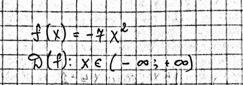 Функция задана формулой y=−7x2. Выбери верный ответ D(y)=(−∞;0) D(y)=(−∞;+∞) D(y)=(0;+∞)