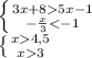 \left \{ {{3x+85x-1} \atop {-\frac{x}{3}4,5} \atop {x3}} \right.