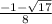 \frac{-1-\sqrt{17} }{8}