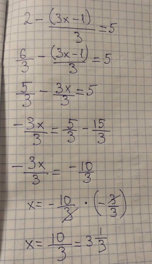 Решите уравнения 2-(3x-1)/3=5​