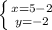 \left \{ {{x=5-2} \atop {y=-2}} \right.