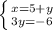 \left \{ {{x=5+y} \atop {3y=-6}} \right.