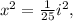 x^{2}=\frac{1}{25}i^{2},