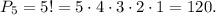 P_5=5!=5 \cdot 4 \cdot 3 \cdot 2 \cdot 1=120.