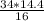 \frac{34*14.4}{16}