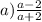 a)\frac{a-2}{a+2}