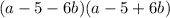 (a-5-6b)(a-5+6b)