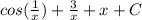 cos(\frac{1}{x} )+\frac{3}{x} +x+C