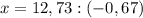 x=12,73:(-0,67)