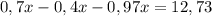 0,7x-0,4x-0,97x=12,73