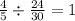 \frac{4}{5} \div \frac{24}{30} = 1 \\