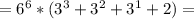 =6^6*(3^3+3^2+3^1+2)=