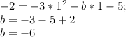 -2=-3*1^{2} - b *1-5;\\b = -3-5+2\\b = -6