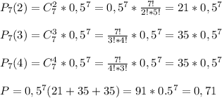 P_7(2)=C_7^2*0,5^7=0,5^7*\frac{7!}{2!*5!}=21*0,5^7\\ \\ P_7(3)=C^3_7*0,5^7=\frac{7!}{3!*4!}*0,5^7= 35*0,5^7\\ \\ P_7(4)=C^4_7*0,5^7=\frac{7!}{4!*3!}*0,5^7=35*0,5^7\\ \\ P=0,5^7(21+35+35)=91*0.5^7=0,71