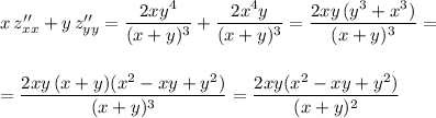 x\, z''_{xx}+y\, z''_{yy}=\dfrac{2xy^4}{(x+y)^3}+\dfrac{2x^4y}{(x+y)^3}=\dfrac{2xy\, (y^3+x^3)}{(x+y)^3}=\\\\\\=\dfrac{2xy\, (x+y)(x^2-xy+y^2)}{(x+y)^3}=\dfrac{2xy(x^2-xy+y^2)}{(x+y)^2}