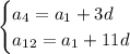 \begin{cases} a_4=a_1+3d \\ a_{12}=a_1+11d \end{cases}