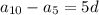 a_{10}-a_5=5d