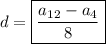 d=\boxed{\dfrac{a_{12}-a_4}{8}}