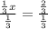 \frac{\frac{1}{3} x}{ \frac{1}{3} } = \frac{ \frac{2}{3} }{ \frac{1}{3} }