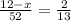 \frac{12 - x}{52} = \frac{2}{13}