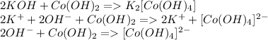 2KOH+Co(OH)_2=K_2[Co(OH)_4]\\2K^++2OH^-+Co(OH)_2=2K^++[Co(OH)_4]^2^-\\2OH^-+Co(OH)_2=[Co(OH)_4]^2^-