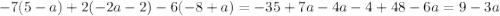 -7(5-a)+2(-2a-2)-6(-8+a)=-35+7a-4a-4+48-6a=9-3a