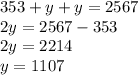 353+y+y=2567\\2y=2567-353\\2y=2214\\y=1107