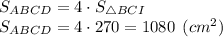 S_{ABCD} = 4\cdot S_{\triangle BCI}\\S_{ABCD} = 4\cdot 270 = 1080 \:\: (cm^2)