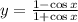 y = \frac{1-\cos x}{1 + \cos x}