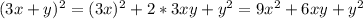 (3x+y)^2=(3x)^2+2*3xy+y^2=9x^2+6xy+y^2