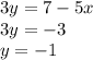 3y=7-5x\\3y=-3\\y=-1