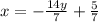 x=-\frac{14y}{7}+\frac{5}{7}