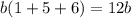 b(1+5+6)=12b