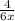 \frac{4}{6x}