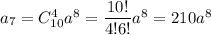 a_7=C^4_{10}a^8=\dfrac{10!}{4!6!}a^8=210a^8