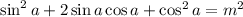 \sin^2a+2\sin a\cos a+ \cos^2a=m^2